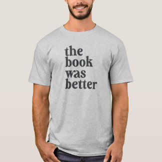 Das Buch war ein besserer T - Shirt