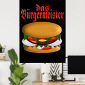 das Burgermeister Poster (Heimbüro)