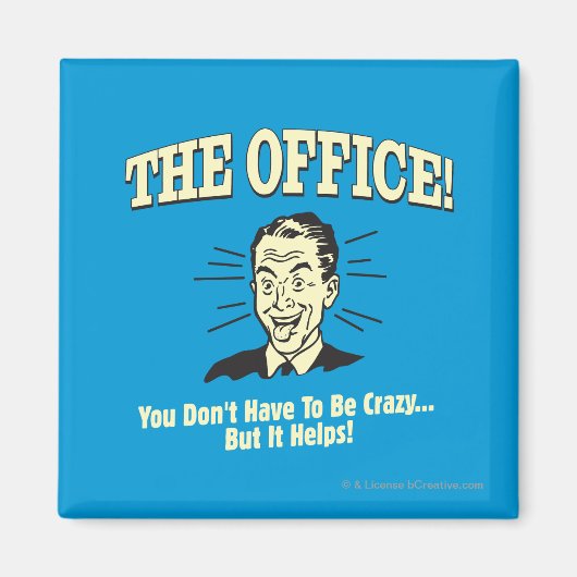 Das Büro: Man muss nicht verrückt sein Magnet (Vorne)