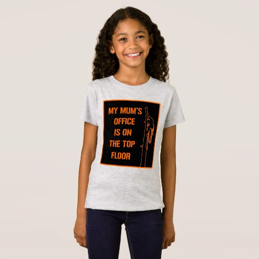 Das Büro meiner Mutter ist im letzten Stock, T-Shirt (Vorne ganz)
