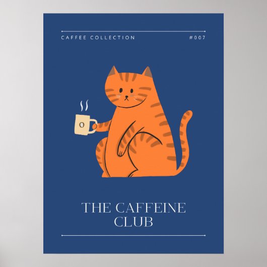 Das Caffeine Club Funny Kitposter Poster (Vorne)