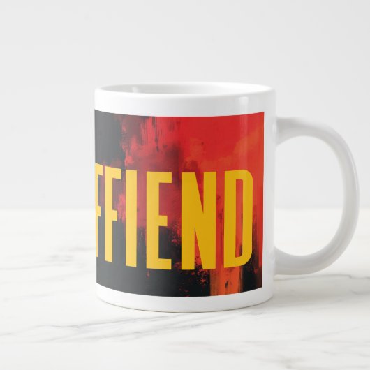 Das Caffiend (Variante B) Jumbo-Tasse (Rechts)