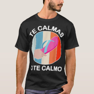 Das Calmas am Calmo Funny Funny mexikanisch und la T-Shirt