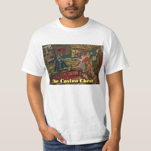 Das Casino Cheat T-Shirt (Vorderseite)