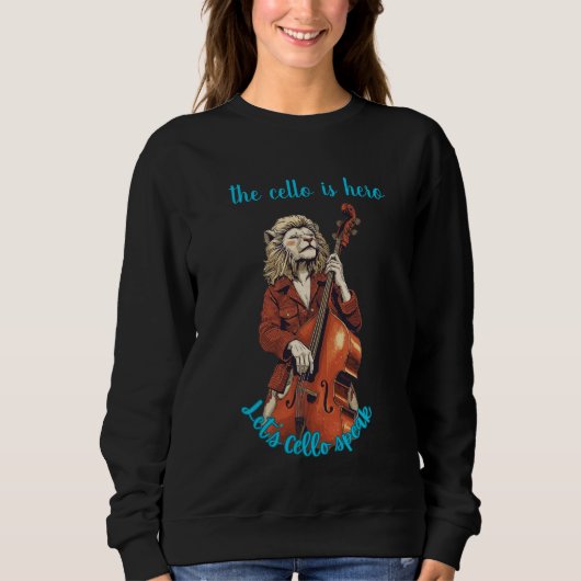Das Cello ist Held T-Shirt Sweatshirt (Vorderseite)
