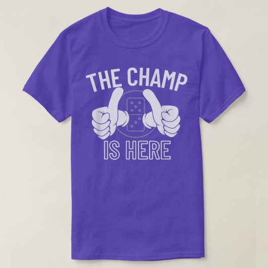 Das Champ ist hier Dominoes Champion - Dominoes 31 T-Shirt (Design vorne)