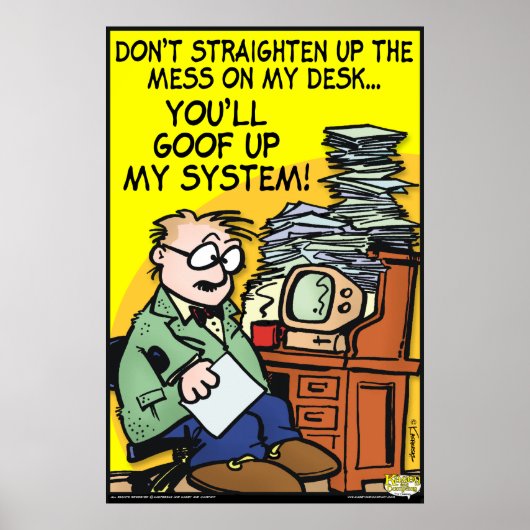 Das Chaos an meinem Schreibtisch Poster (Vorne)