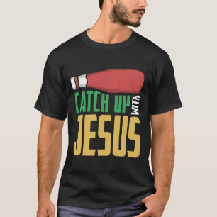 Das Christentum einholen T-Shirt