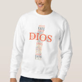 Das Christliche Spanisch der Menschen, Gott und Gl Sweatshirt (Vorderseite)