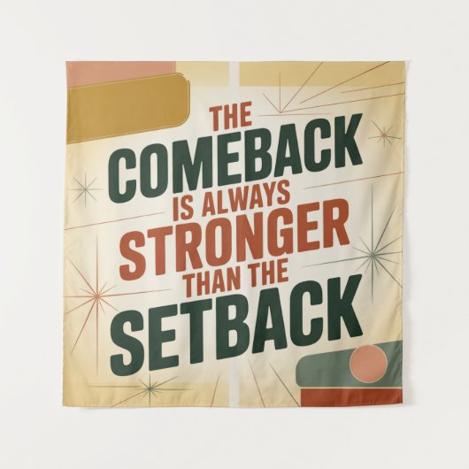 Das Comeback ist immer stärker als der Rückschlag Wandteppich (Vorderseite)