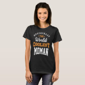 Das Coolste Moman der Welt T-Shirt (Vorne ganz)