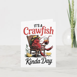 Das Crawfish Kinda Day Crawfish Funny Louisiana Karte