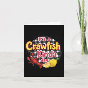 Das Crawfish Kinda Day Crawfish Funny Louisiana Karte