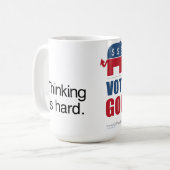 Das Denken ist harte Abstimmung GOP-Tasse Kaffeetasse (Vorderseite Links)