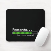 Das Denken, warten bitte (Spanisch) Mousepad (Mit Mouse)