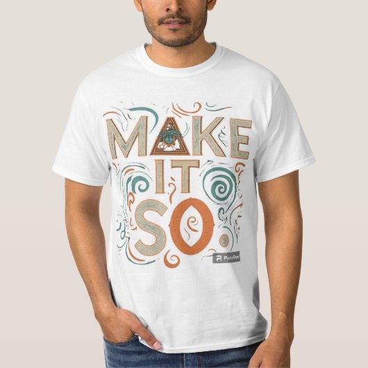 Das Design des T - Shirt enthält den Satz "Make It (Vorderseite)
