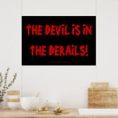DAS DEVIL IST IN DEN DERAILEN! POSTER (Küche)