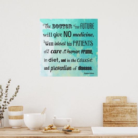 Das "Doctor of the Future Edison Quote Poster" Poster (Küche)