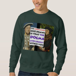 Das Dogma lebt laut mehr/Henry-Sweatshirt Sweatshirt