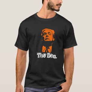 Das Don. Donald- TrumpT - Shirt