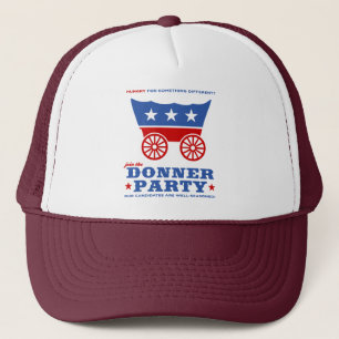 Das Donner Party - hungrig für etwas Truckerkappe