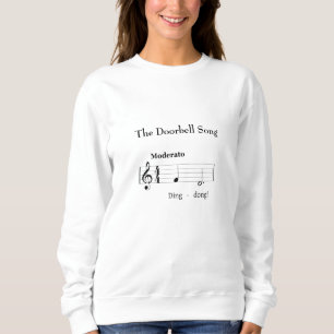 Das Doorbell Song Humors Music Score Sweatshirt