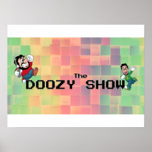 Das Doozy Show Poster! Poster