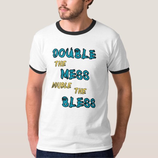 Das Doppelte des Chaos T-Shirt (Vorderseite)