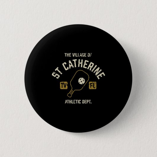 Das Dorf St. Catherine Ckleball ist in einer ruhig Button (Vorderseite)