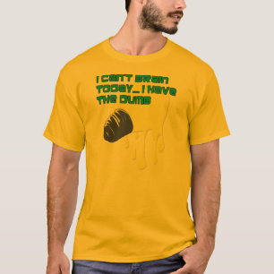 Das Dumbs T-Shirt