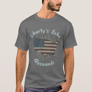 Das Echo der Freiheit kehrt zurück T-Shirt