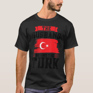 Das Ehemann hinter der Türke T-Shirt