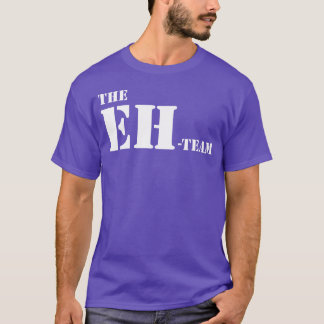 das Ehteam Kanada Eh Team kanadisches lustiges Ges T-Shirt