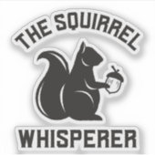 Das Eichhörnchen flüstert | Squirrel Lover Aufkleber (Vorderseite)