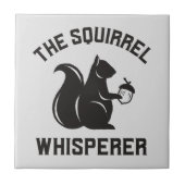 Das Eichhörnchen flüstert | Squirrel Lover Fliese (Vorderseite)
