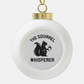 Das Eichhörnchen flüstert | Squirrel Lover Keramik Kugel-Ornament (Vorderseite)