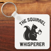 Das Eichhörnchen flüstert | Squirrel Lover Schlüsselanhänger (Vorderseite)