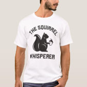 Das Eichhörnchen flüstert | Squirrel Lover T-Shirt (Vorderseite)