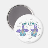 Das eine ist eine Art Batty-Sache Magnet (Vorderseite/Rückseite)