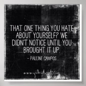 Das eine, was Sie hassen internationale Zitate Poster (Vorne)