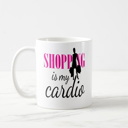 Das Einkaufen ist mein Cardio Graphic Print (v1) Kaffeetasse (Links)