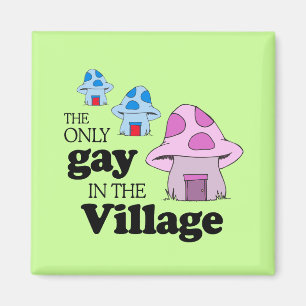 Das einzige Homosexuelle im Dorf Magnet