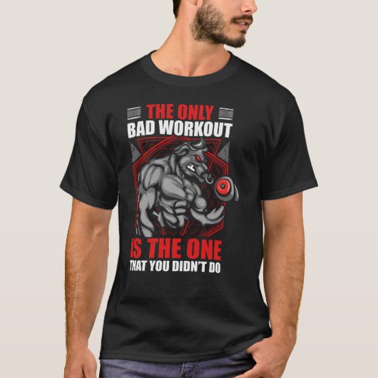 Das einzige schlechte Training ist das, das Sie ni T-Shirt (Vorderseite)