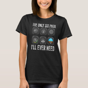 Das einzige Sechserpaket, das ich je gebrauchen we T-Shirt