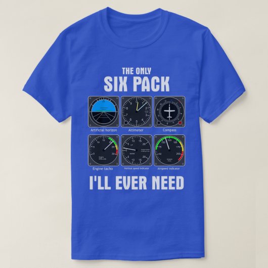 Das einzige Sixpack, das ich je brauchen werde, is T-Shirt (Design vorne)