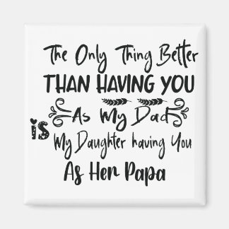 Das einzige, was besser ist als dich als mein Vate Magnet