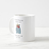 Das Einzige, was du zwingen solltest, ist deine ei Kaffeetasse (Vorderseite Links)