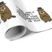 Das Einzige, was ich an diesem Groundhog Day gewol Geschenkpapier (Rolleneckpunkt)