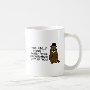 Das Einzige, was ich an diesem Groundhog Day gewol Kaffeetasse