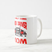 Das Einzige, was ich Liebe mehr als ein Lkw-Fahrer Kaffeetasse (VorderseiteRechts)